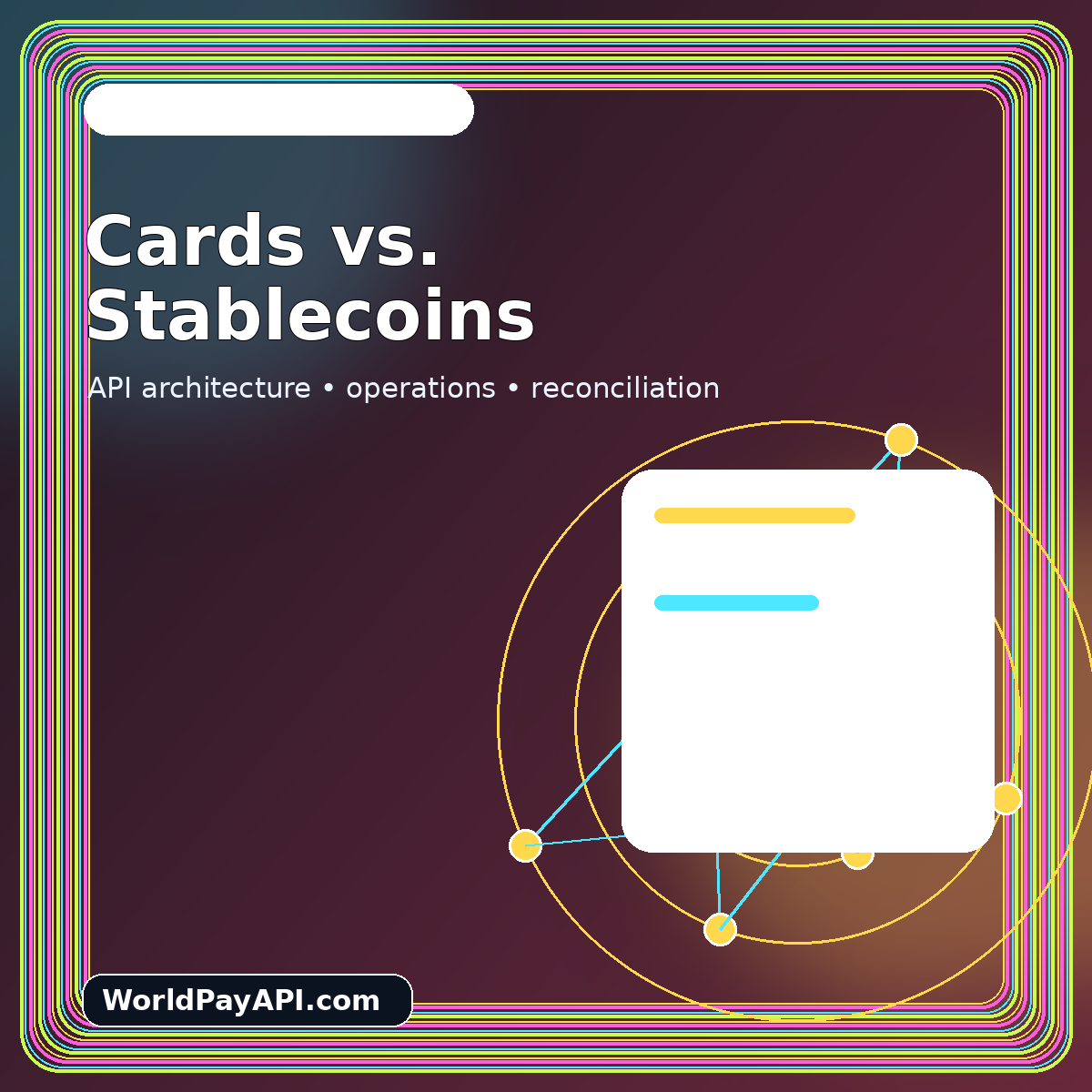 Split neon comparison card showing a credit card rail and a stablecoin blockchain rail converging into one checkout API